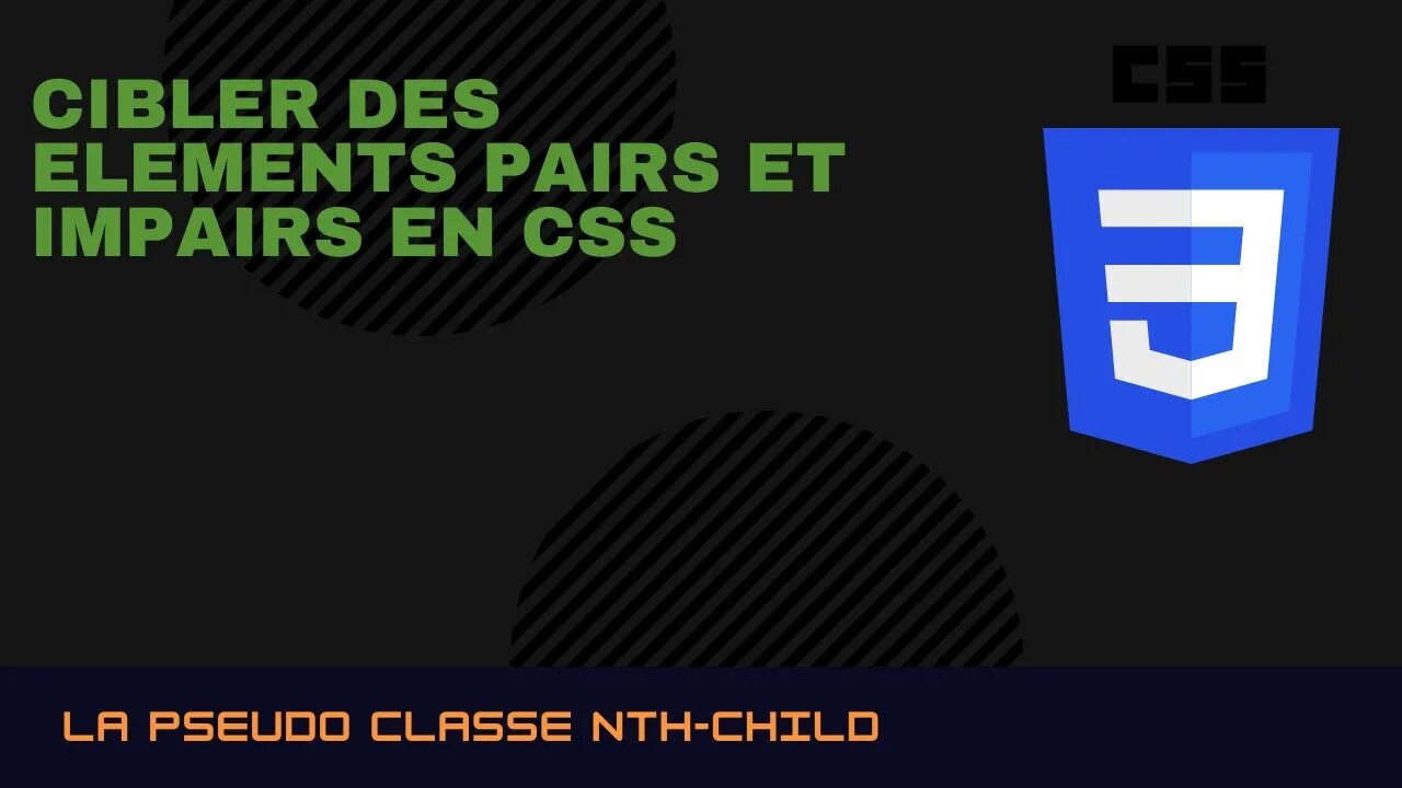 Cibler des éléments pairs et impairs avec la pseudo-classe nth-child