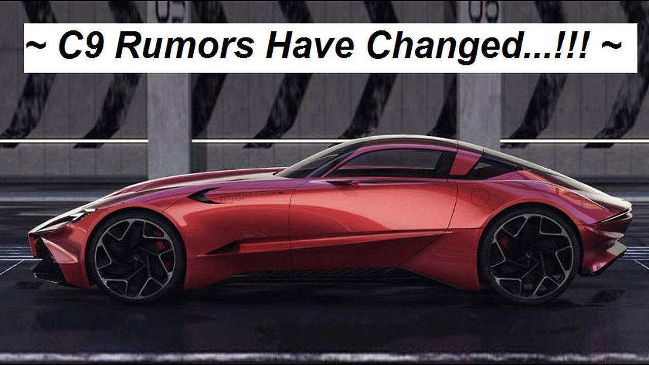 C9 Corvette News | Rumors Have Changed | Jan 2023