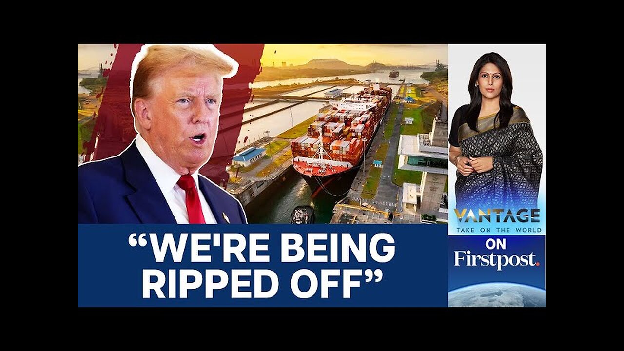 Can Donald Trump Retake the Panama Canal? | Vantage with Palki Sharma