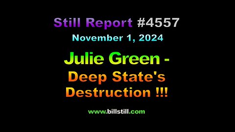 Julie Green – Deep State Destruction, 4557