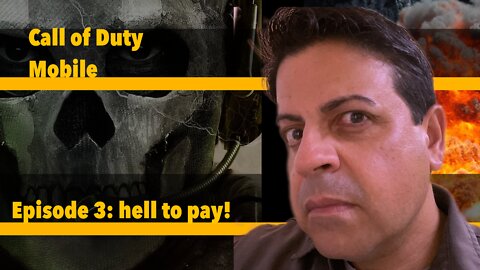 Call of duty mobile Hell to pay!