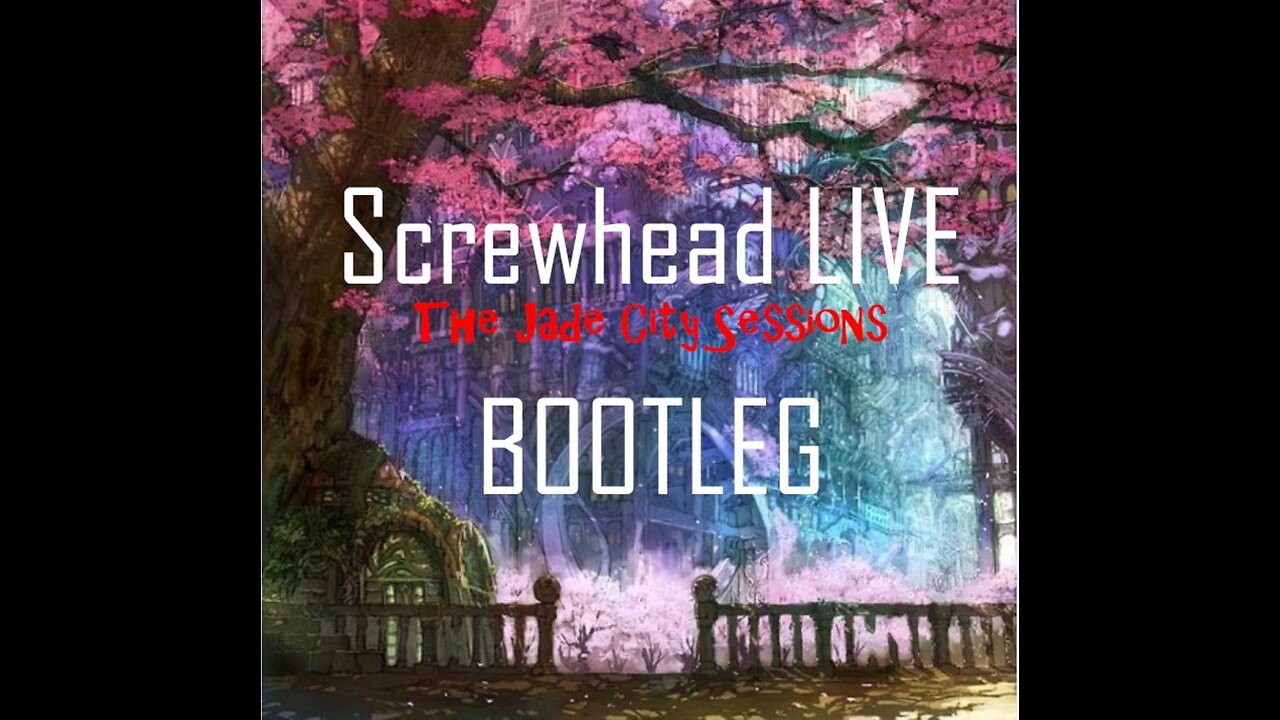 Screwhead Live At Jade City TV (Audio Only)