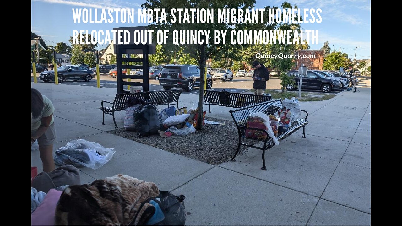 Wollaston MBTA Station Migrant Homeless Relocated Out Of Quincy By Commonwealth