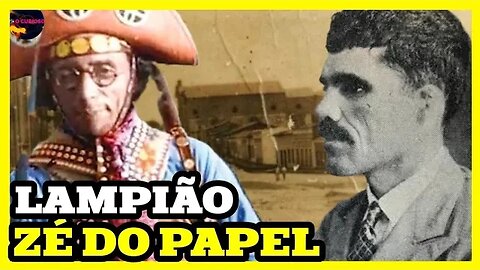 ZÉ DO PAPEL E LAMPIÃO O REI DO CANGAÇO