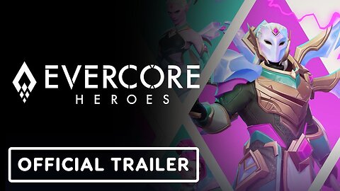 Evercore Heroes - Official Gameplay Trailer