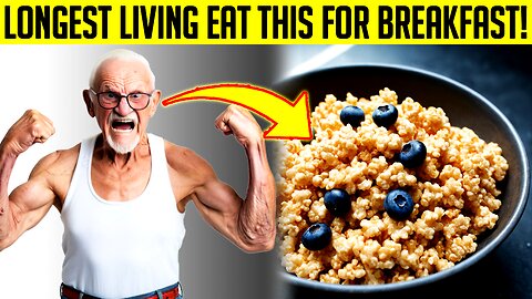 The Longest Living People In The World Eat This For Breakfast DAILY