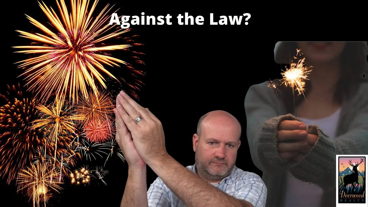 Pretending to be a firecracker is also against the law? … Deerwood Realty and Friends…Ep. 33