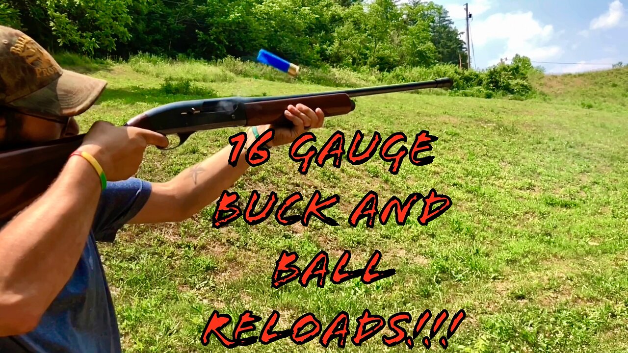 16 Gauge Buck And Ball Reloads Range Testing!!!