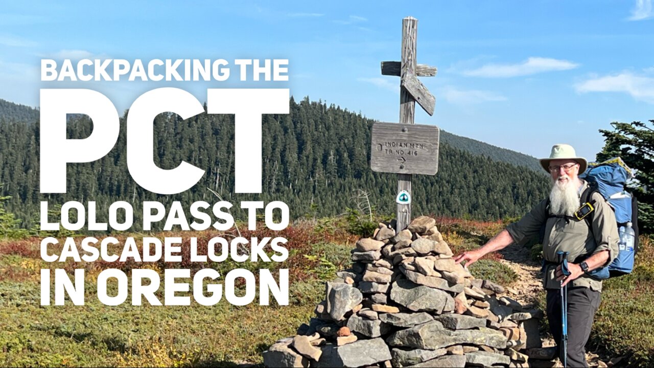 2022 Fall PCT Section Hike: Lolo Pass to Cascade Locks, Oregon