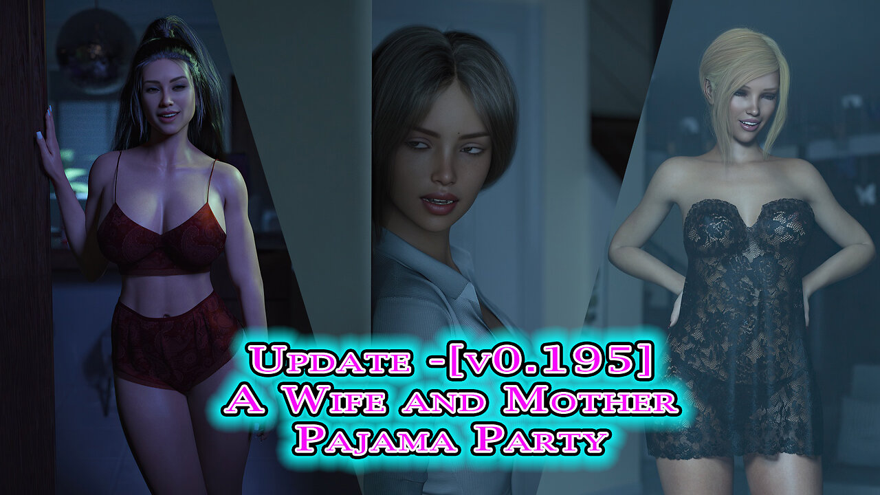 A Wife And Mother - Pajama Party - Vers 0.195 - Update