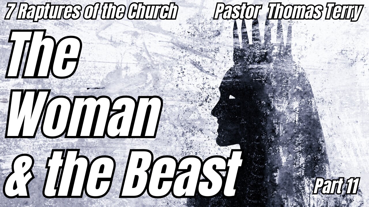 The Woman & The Beast - Pastor Tom Terry - 11/29/23