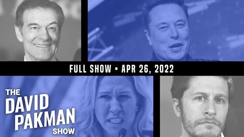 Elon Musk Buying Twitter, PA Senate Debate Off the Rails 4/26/22