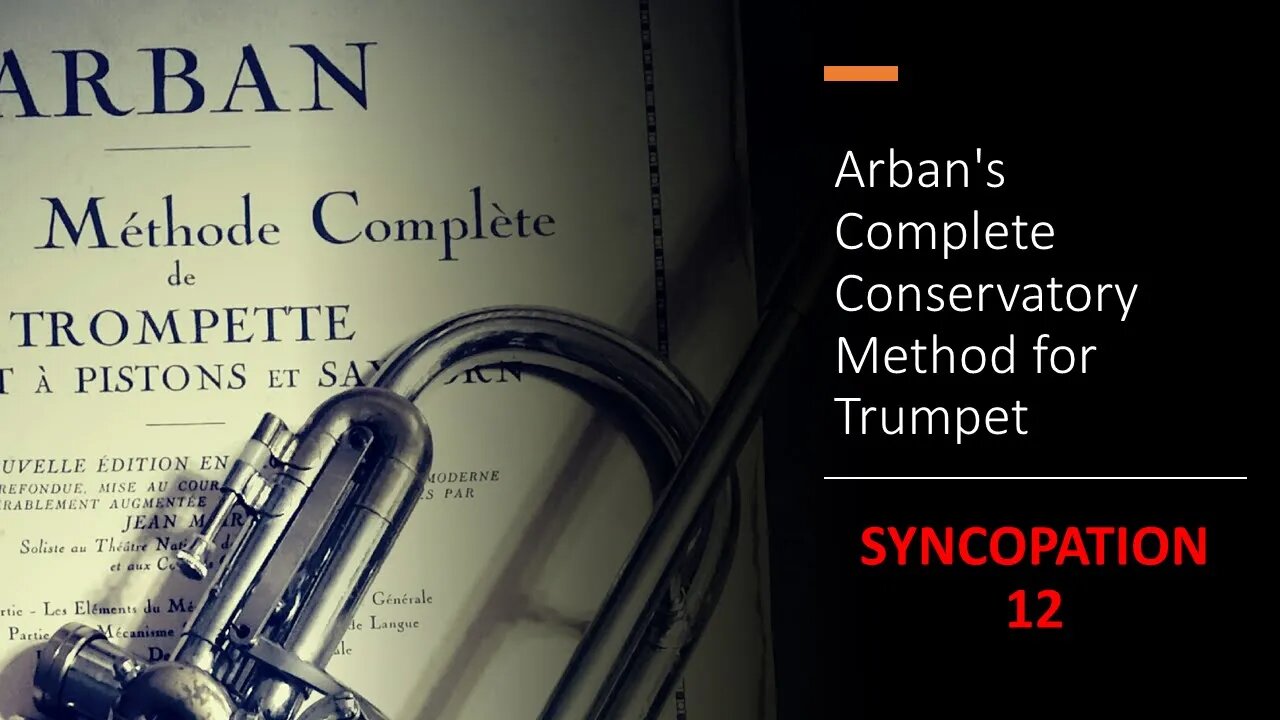 Arban's Complete Conservatory Method for Trumpet - [FIRST STUDIES] - (Syncopation 12)