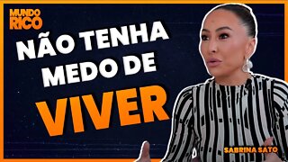 Não tenha medo de viver | Sabrina Sato - VÍDEO MOTIVACIONAL (MOTIVAÇÃO)