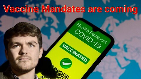 Nick Fuentes || Vaccine Mandates are coming
