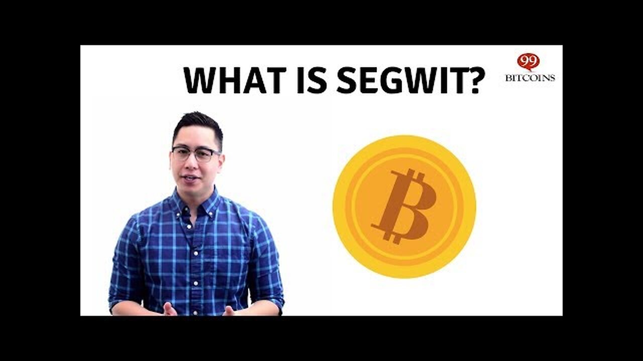 What is Segwit_