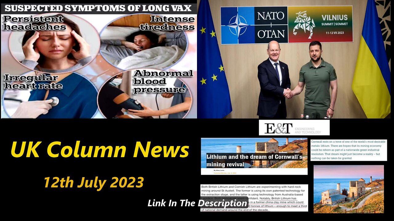 UK Column News - 12th July 2023