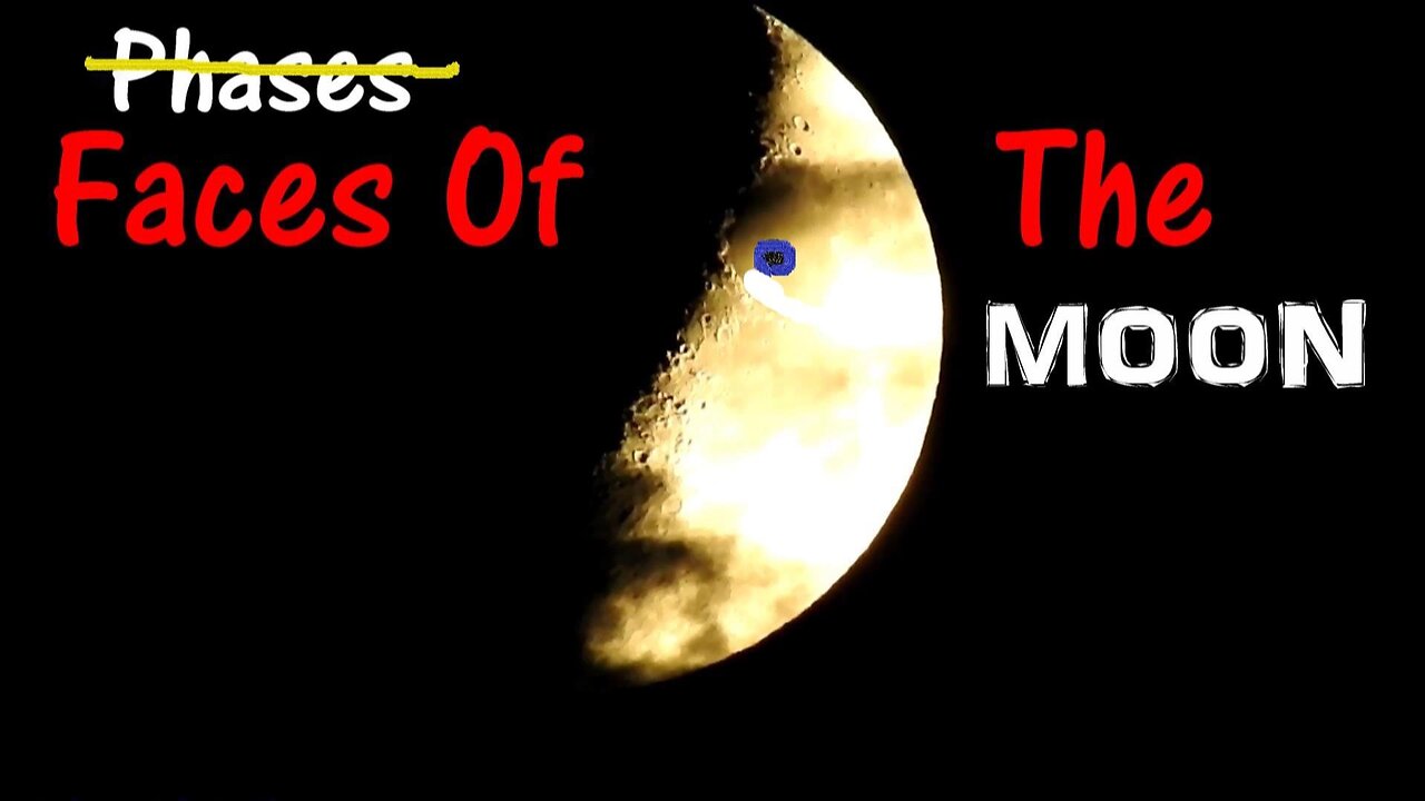 Flat Earth ~ Faces Of The Moon