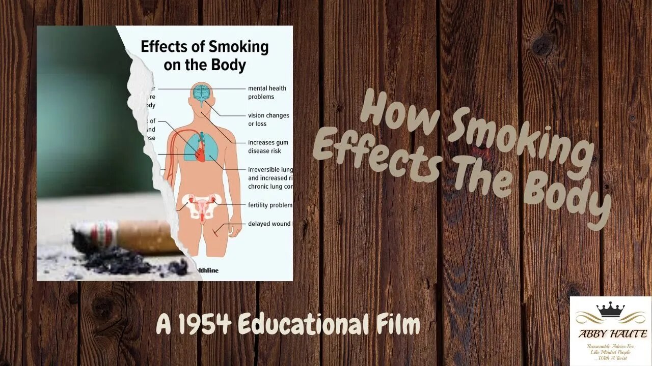 Ill Effects of Tobacco On The Body | 1954 Educational Film