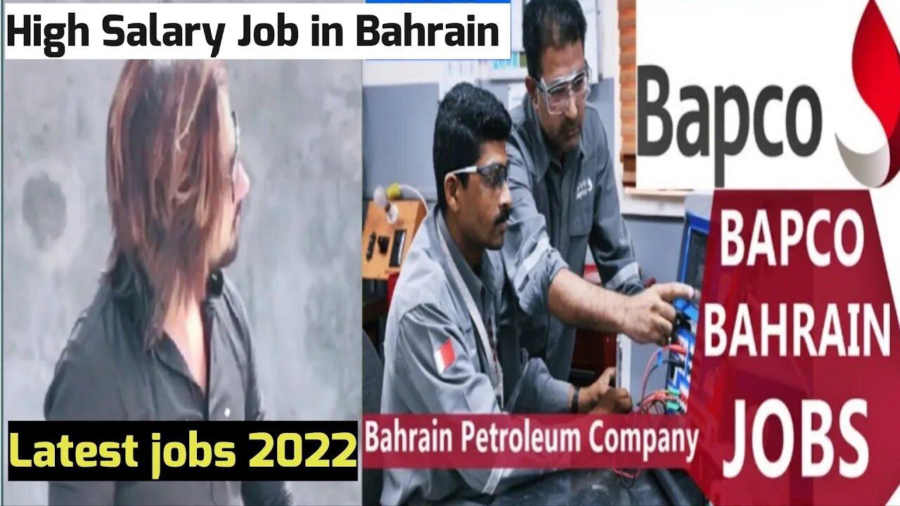 LATEST JOB 2022 IN BAJRAIN | BAPCO COMPANY JOB BAHRAIN | HIGH SALARY BAHRAIN JOB