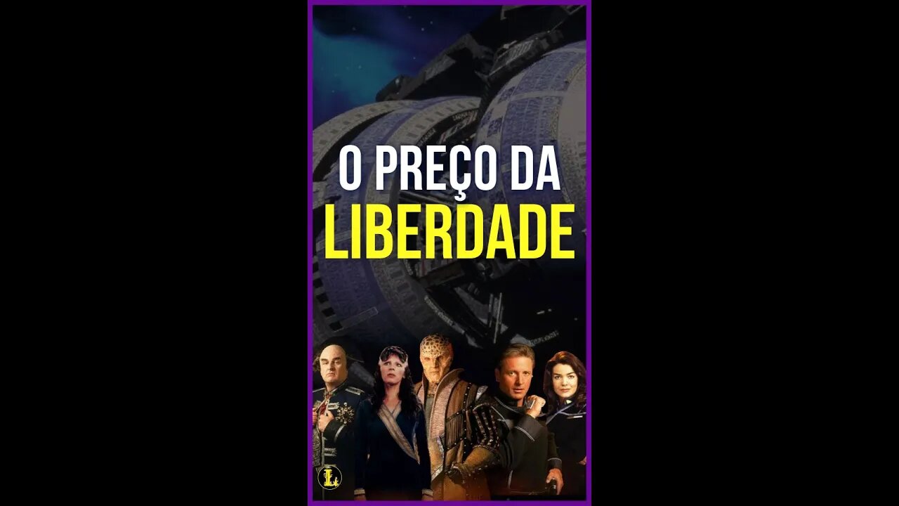 Babylon 5 e o preço da liberdade - #shorts