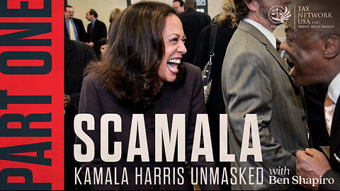 Scamala: Kamala Harris Unmasked | Episode 1