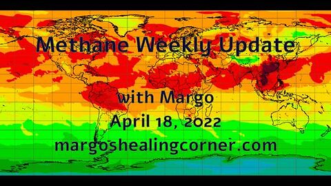 Methane Weekly Update with Margo (Apr. 18, 2022)