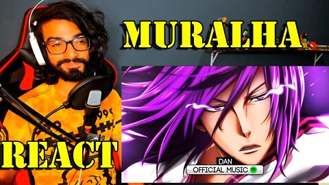 REACT - Dan - Muralha (Murasakibara)