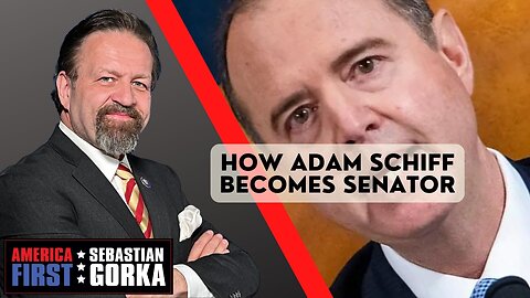 How Adam Schiff becomes Senator. Jennifer Horn with Sebastian Gorka on AMERICA First