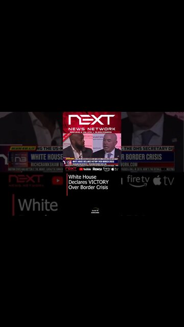 White House Declares VICTORY Over Border Crisis #shorts