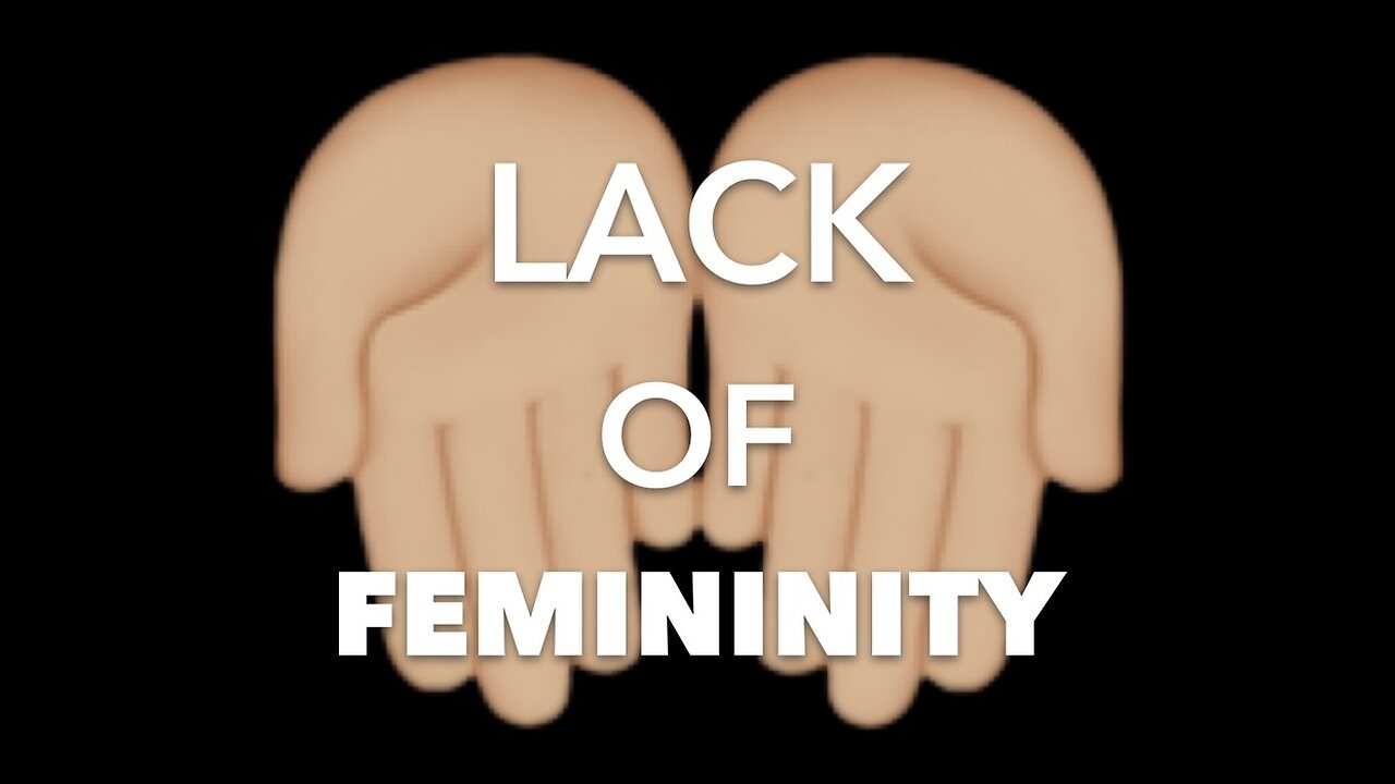 FEMININITY: Lack 👎🏼