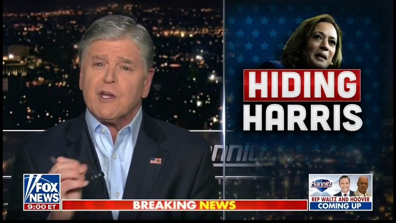 Hannity: Kamala Is So Toxic Her Campaign Is Hiding Her