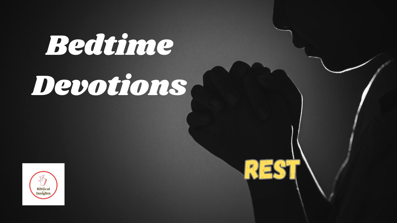 Finding Rest: Bedtime Devotional