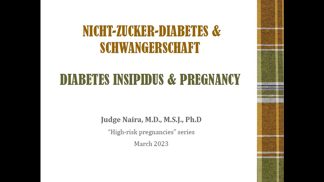 DIABETES INSIPIDUS (non-sugar diabetes) & PREGNANCY