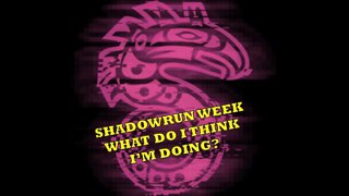 Shadowrun Week - Introduction