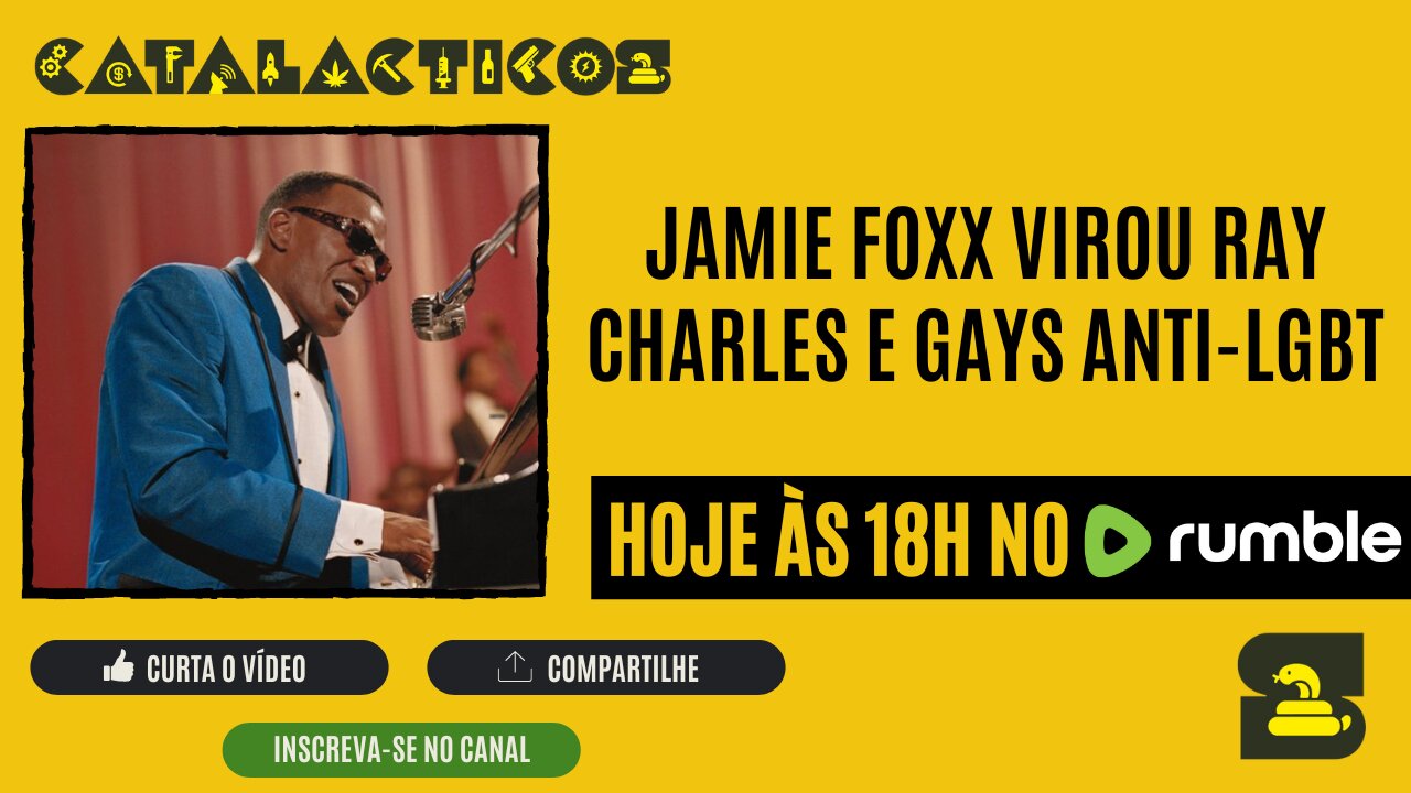 #85 Jamie Foxx Virou Ray Charles E Gays Anti-LGBT