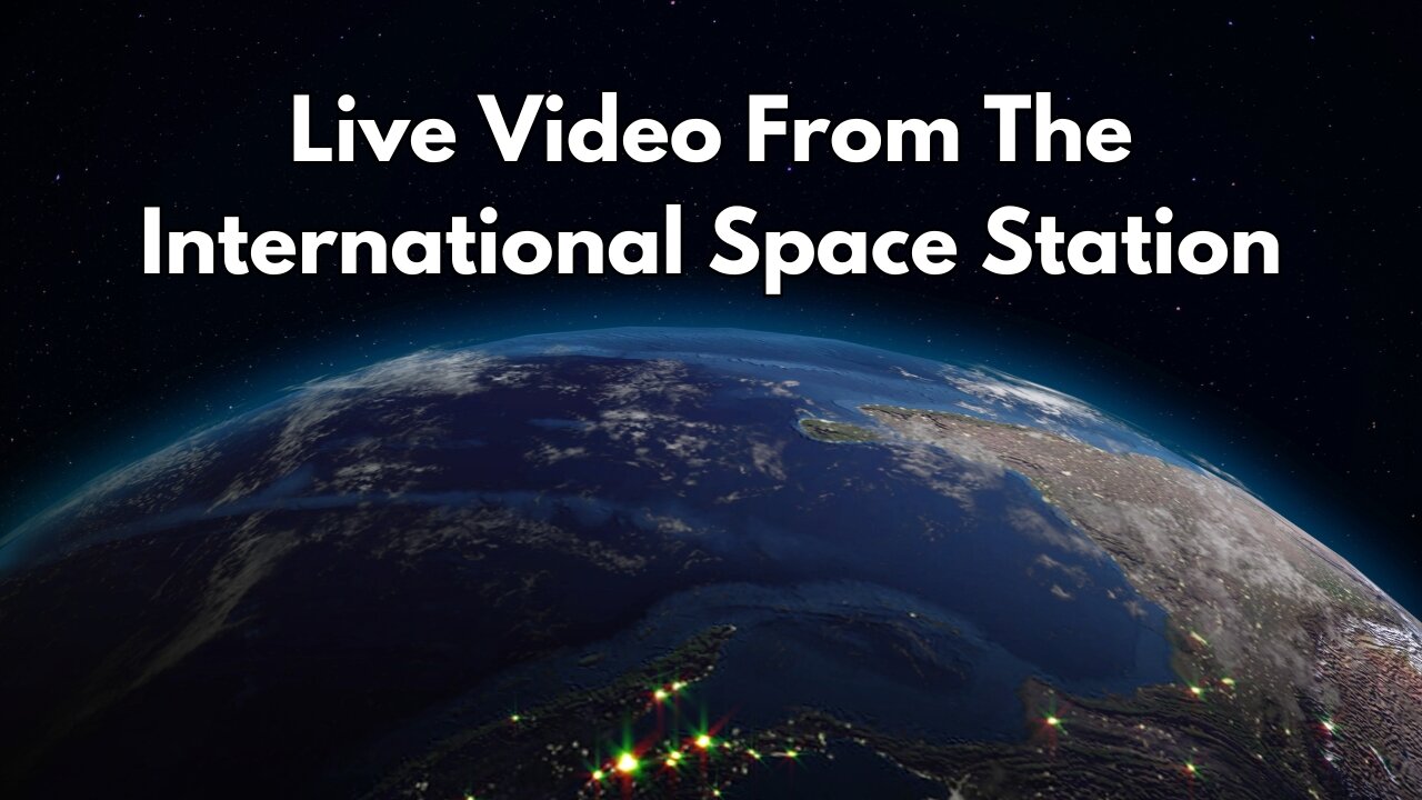 Live Video From The International Space Station