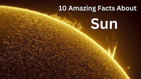 10 Amazing Facts About Sun #sun