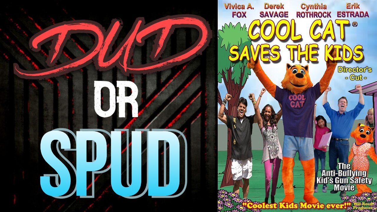 DUD or SPUD - Cool Cat Saves The Kids (Director's Cut) | MOVIE REVIEW