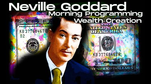 Neville Goddard, morning programming and shifting into your dream reality