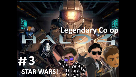 Halo 4 (MCC) campaign Legendary Co op #3 STAR WARS!!! (Funny Moments)