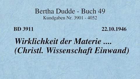 BD 3911 - WIRKLICHKEIT DER MATERIE .... (CHRISTL. WISSENSCHAFT EINWAND) ....