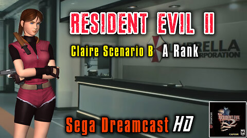 RESIDENT EVIL 2 (Capcom 1999) Sega Dreamcast - Claire Scenario B - Full Game A rank