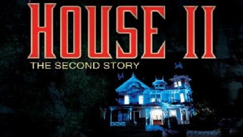 HOUSE II: THE SECOND STORY 1987 New Owners Move Into the Haunted House FULL MOVIE HD & W/S