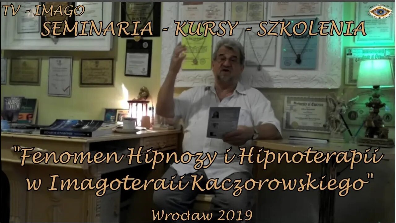 SEMINARIA - KURSY - SZKOLENIA W IMAGOTERAPII - FENOMEN HIPNOZY I HIPNOTERAPII /2019 ©TV - IMAGO