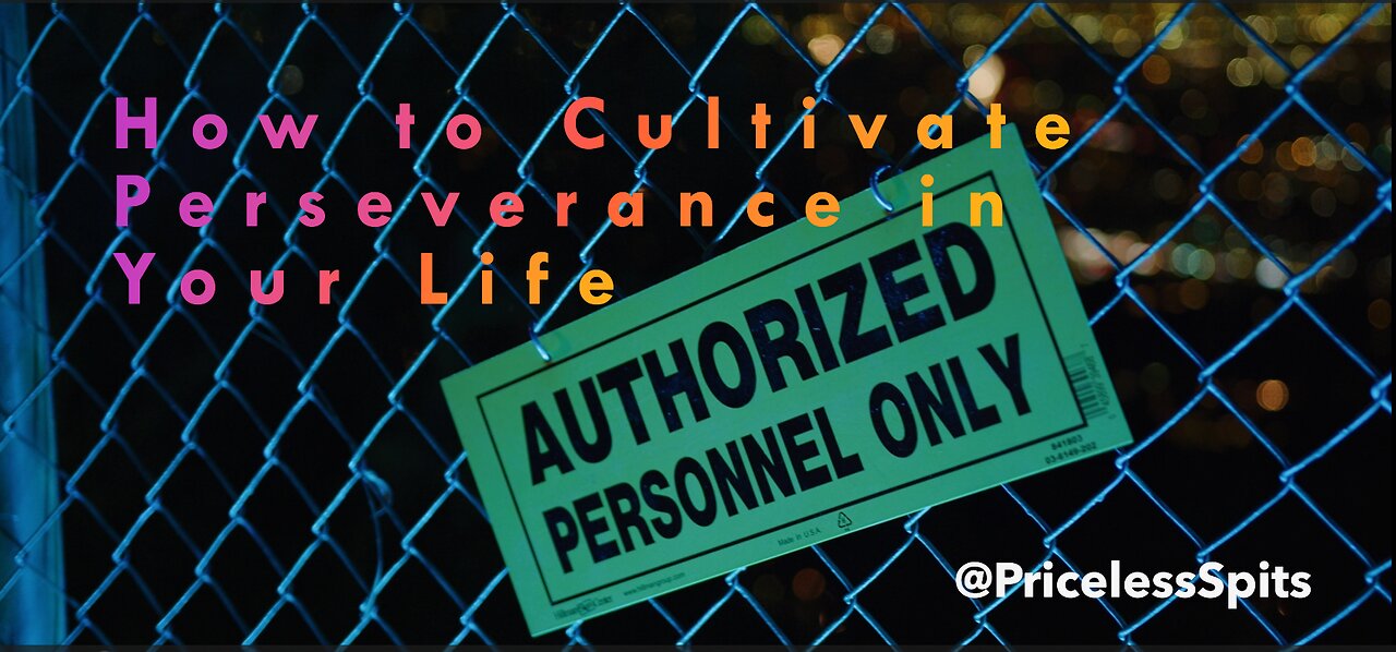 DIGITAL -How to Cultivate Perseverance in Your Lifel