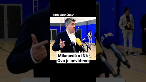 Milanović o INI: Ovo je neviđeno