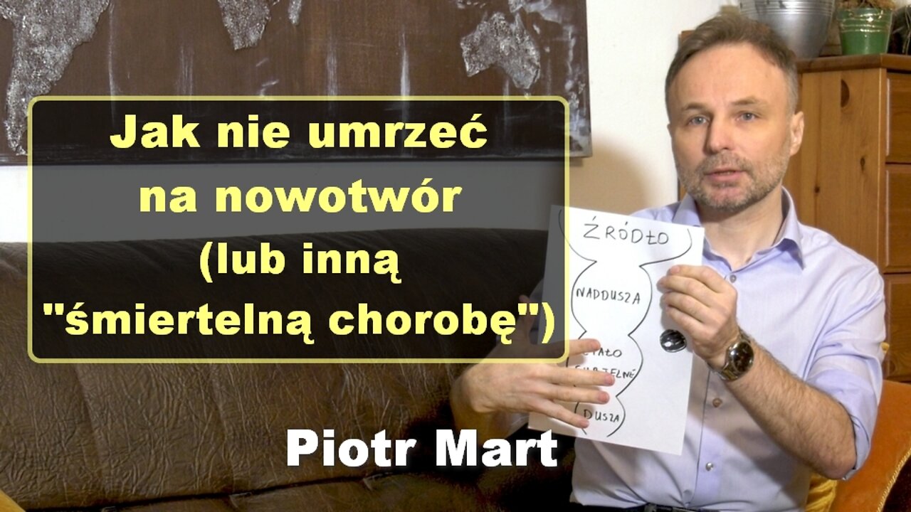 Jak nie umrzeć na nowotwór (lub inną "śmiertelną chorobę") - Piotr Mart