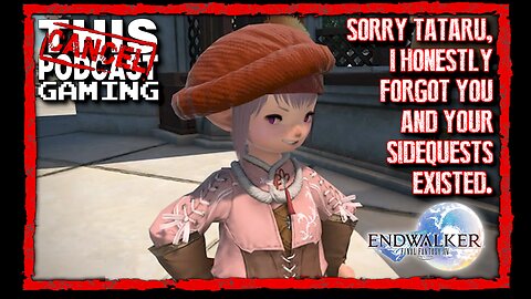 CTP Gaming: Final Fantasy XIV - Tataru's Grand Endeavor Continues? Why?