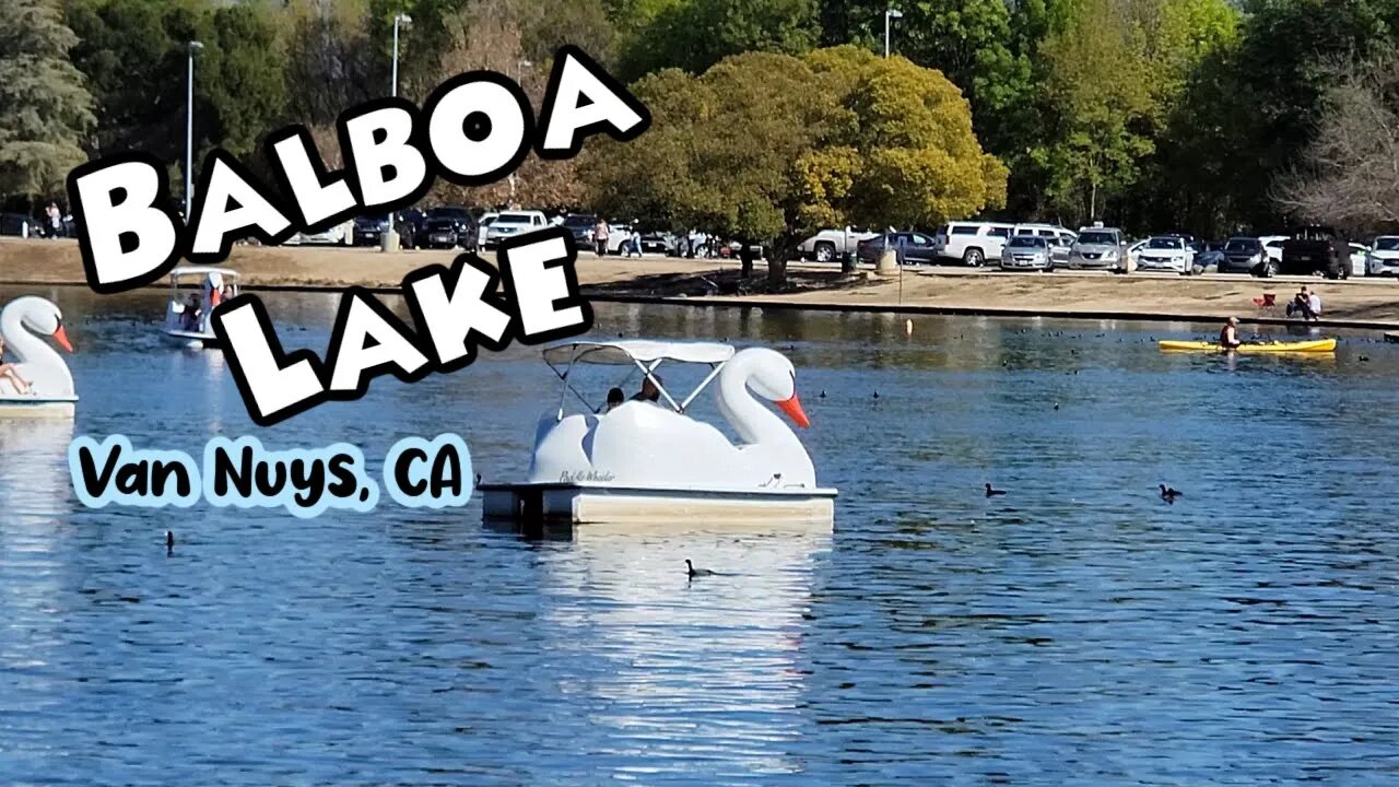 Balboa Lake Van Nuys CA Family Fun and Food